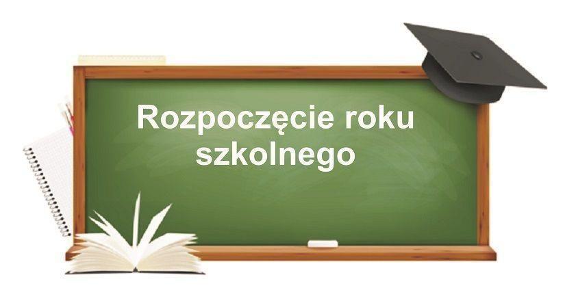 UROCZYSTOŚĆ ROZPOCZĘCIA ROKU SZKOLNEGO 2024 – 2025