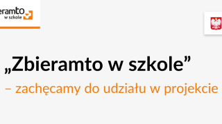 Projekt „Zbieram to w szkole”